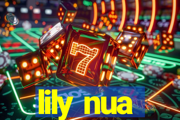 lily nua